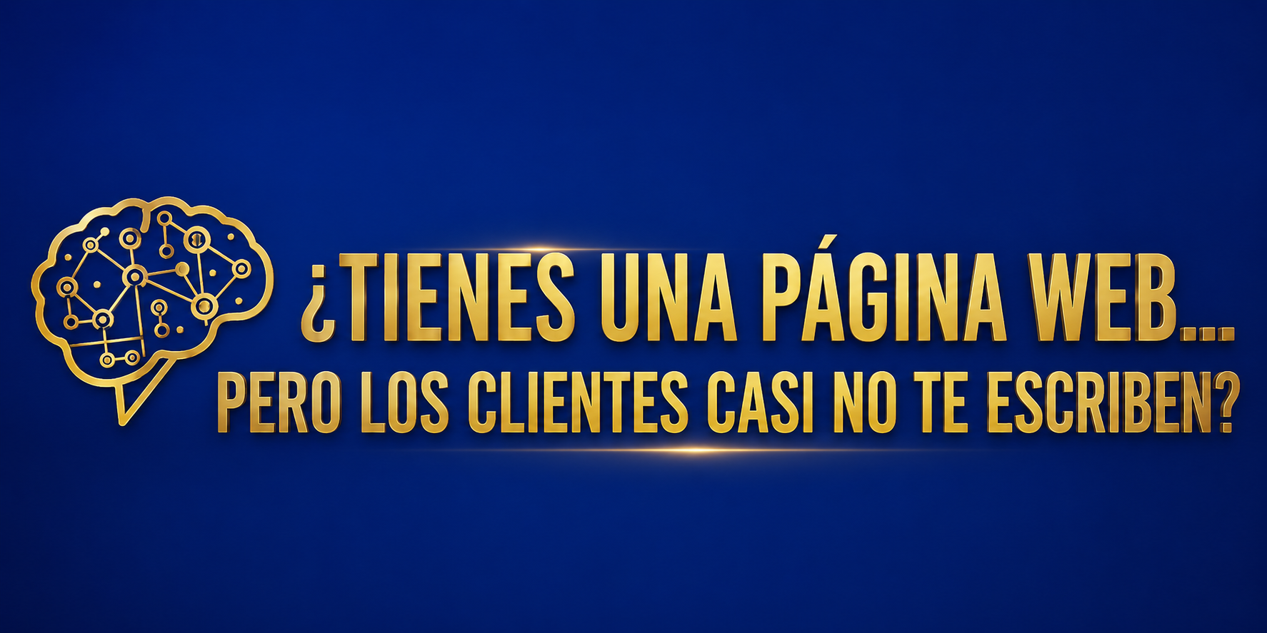 ¿Tienes una página web… pero los clientes casi no te escriben?